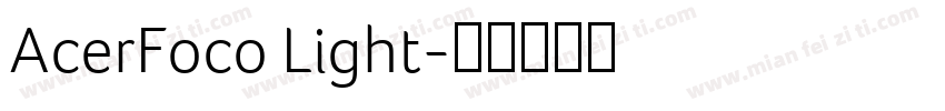AcerFoco Light字体转换